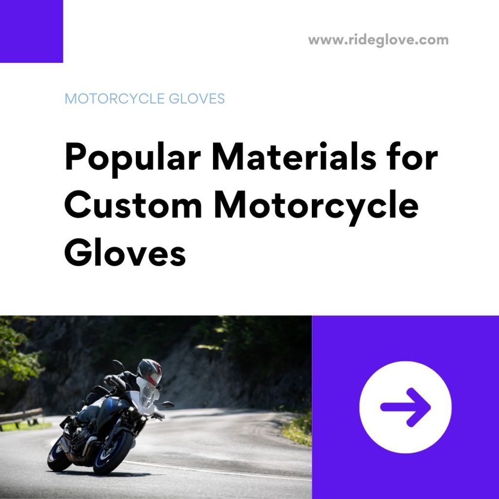 Popular Materials for Custom Motorcycle Gloves
