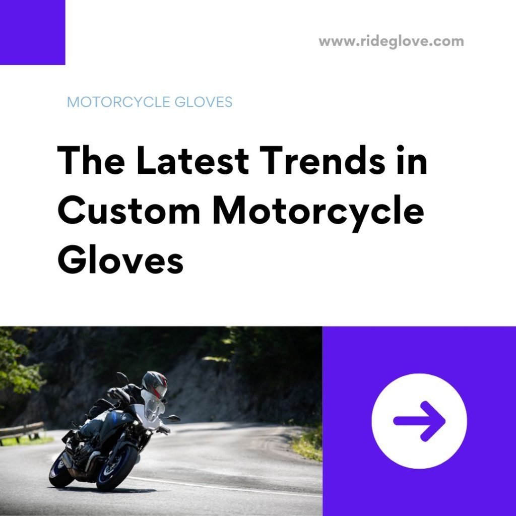 Les dernières tendances en matière de gants de moto personnalisés 9e moto personnalisés 9 The Latest Trends in Custom Motorcycle Gloves